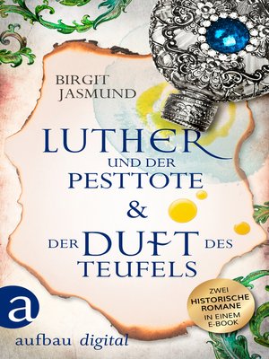 cover image of Luther und der Pesttote & Der Duft des Teufels